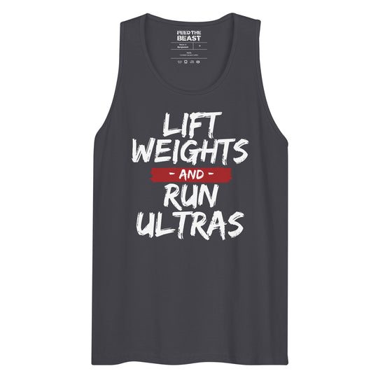 Lift Weights And Run Ultras Tank top